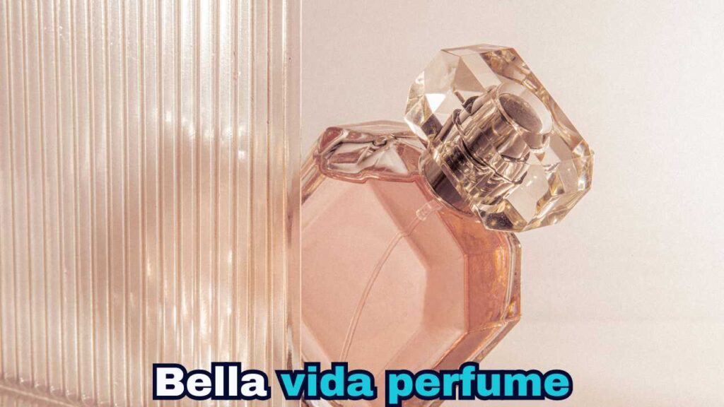 Bella Vida Perfume